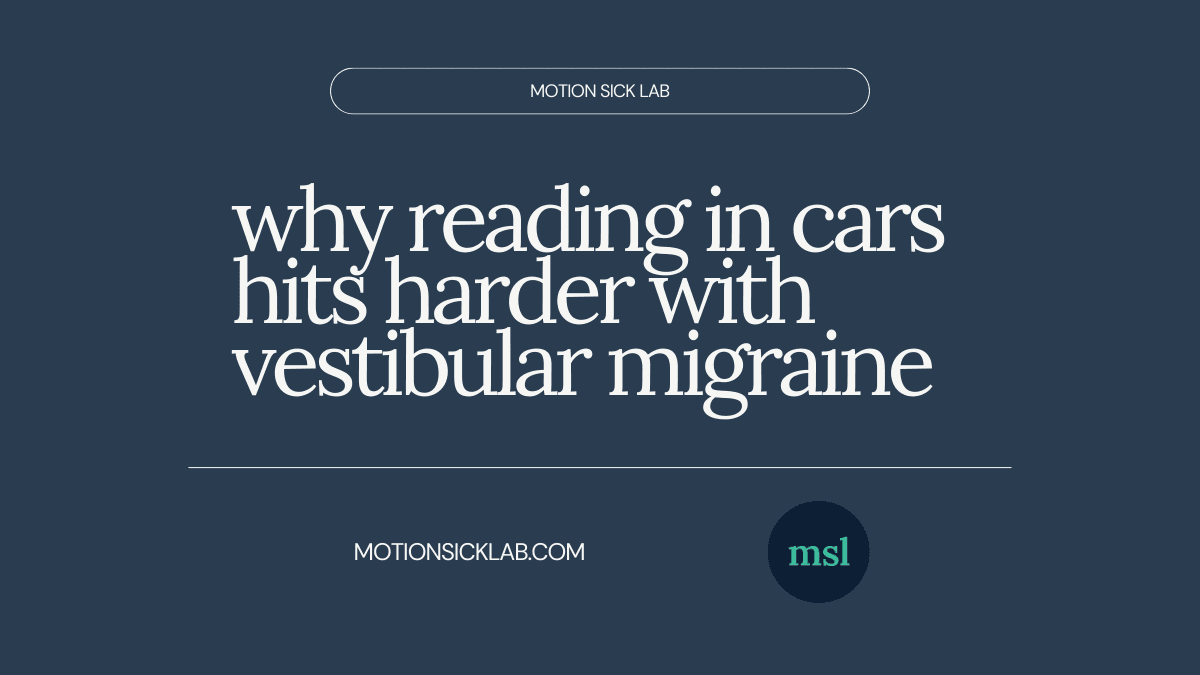 reading car vestibular migraine
