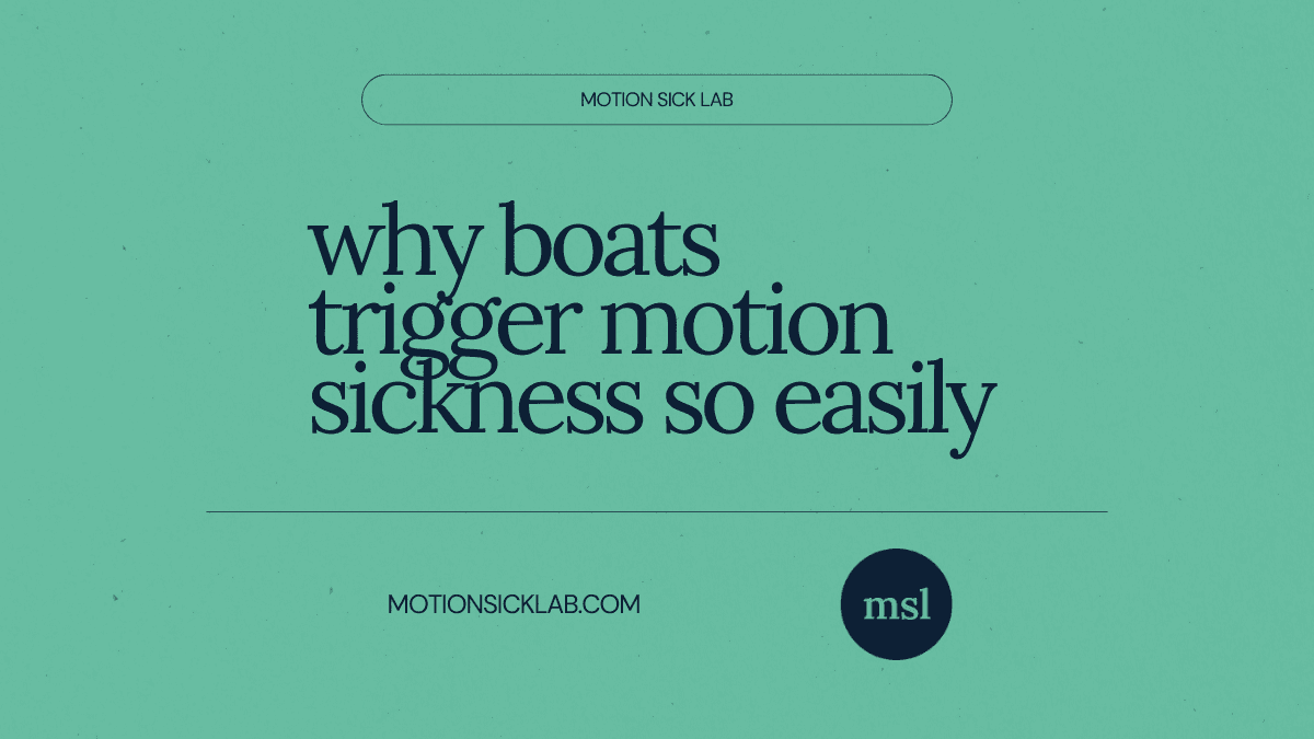 why boats cause motion sickness