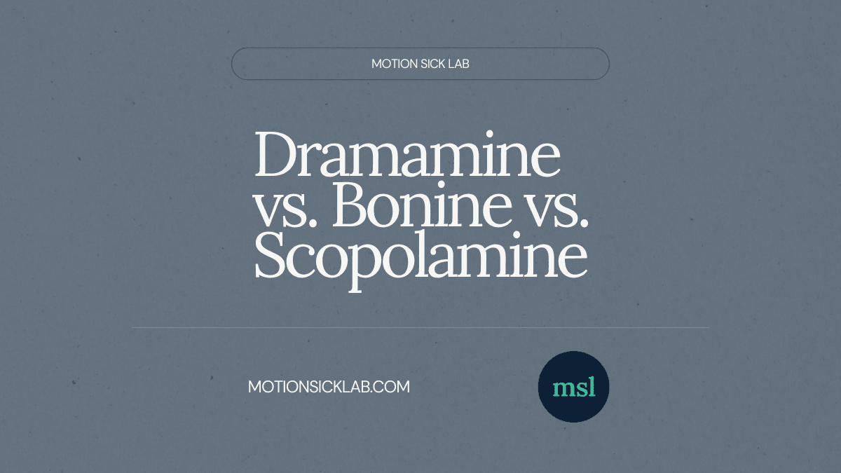 dramamine vs bonine vs scopolamine