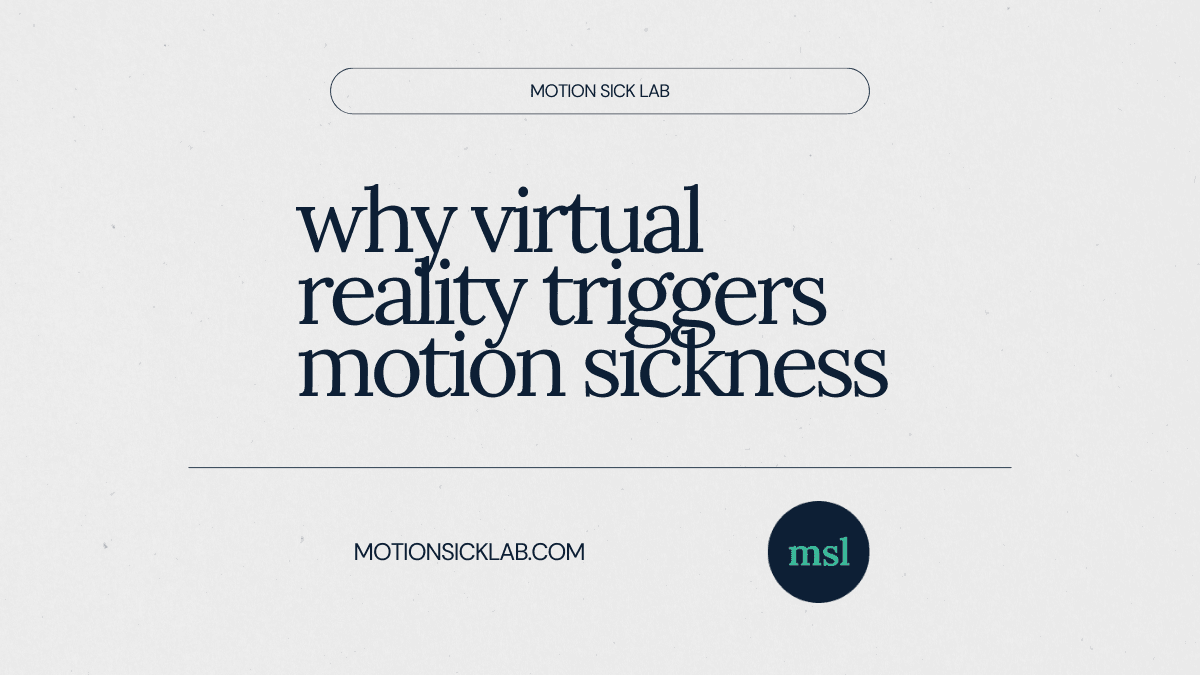 vr motion sickness causes