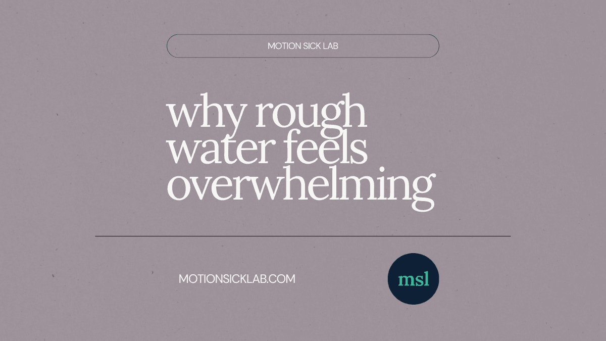 rough water motion sickness