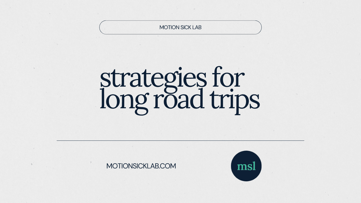 road trip motion sickness strategies